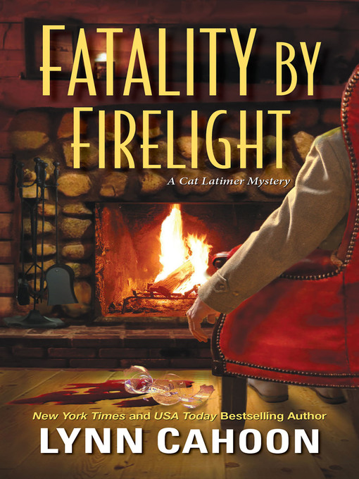 Title details for Fatality by Firelight by Lynn Cahoon - Available
